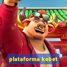 plataforma kebet